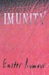 Imunity : Easter Rumour